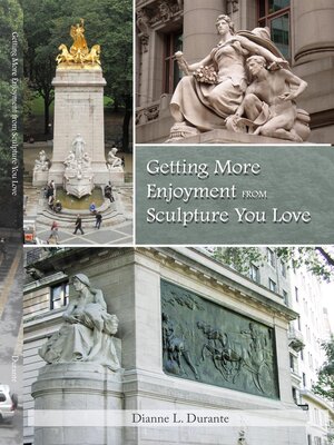 cover image of Getting More Enjoyment from Sculpture You Love